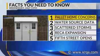 Santa Fe homeless community, Water source data, Scattered storms, RECA expansion, Downtown street reopens