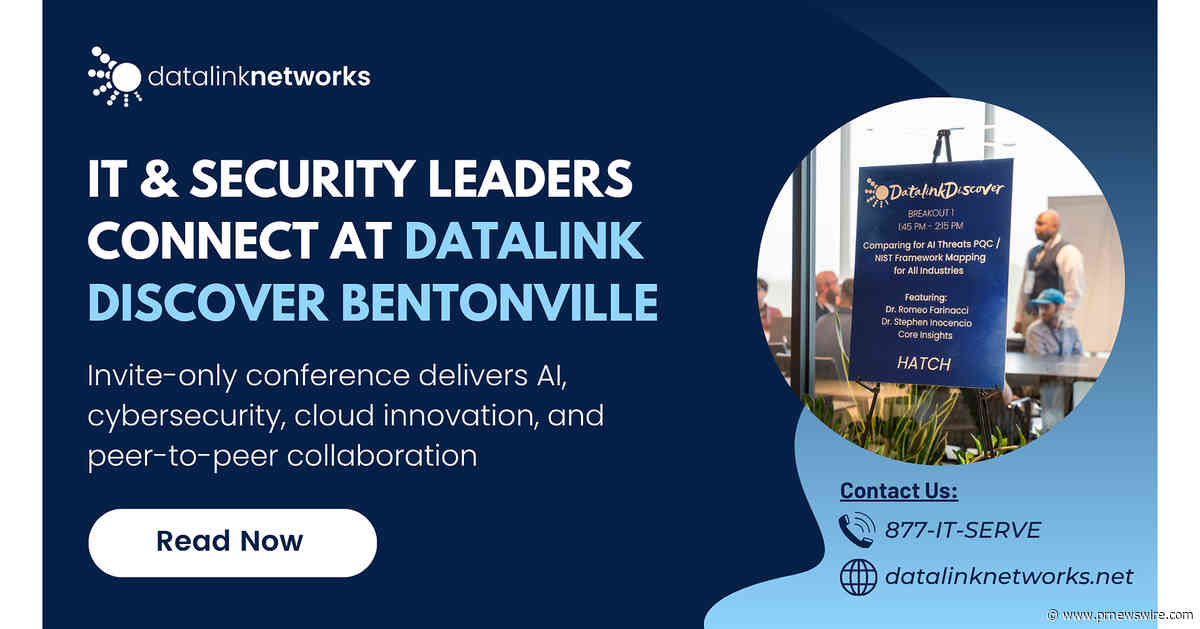 Datalink Networks Convenes IT and Security Leaders at Invite-Only Discover Conference in Bentonville