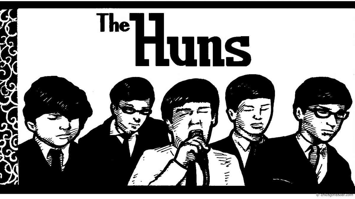 The Huns exemplify Chicago’s joyful 1960s garage-rock explosion