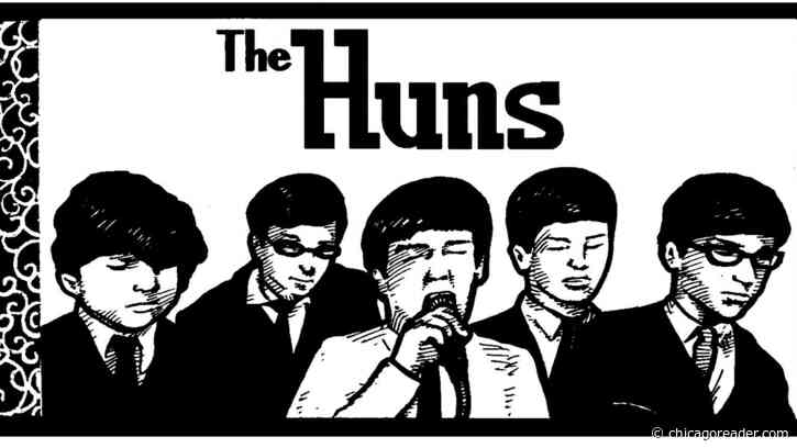 The Huns exemplify Chicago’s joyful 1960s garage-rock explosion