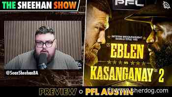 PFL Austin preview | The Sheehan Show
