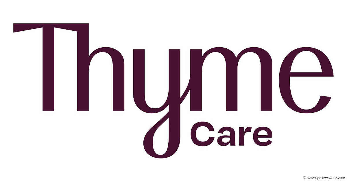 Thyme Care Evolves Leadership: Dr. Brad Diephuis Named Chief Executive Officer, Co-Founder Robin Shah Appointed Executive Chairman to Launch New Business Lines