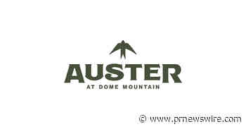 Auster at Dome Mountain Opens Reservations for New Montana Hospitality Destination Near Yellowstone
