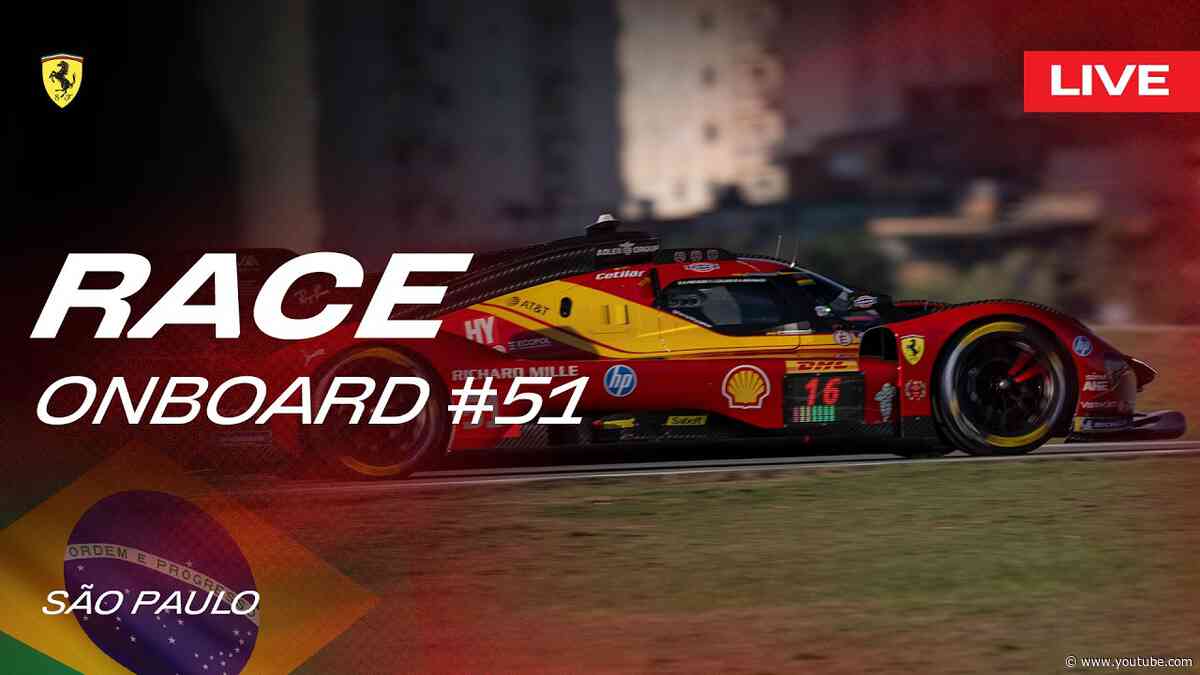 LIVE RACE Onboard car #51 for 6 Hours of São Paulo | Ferrari Hypercar