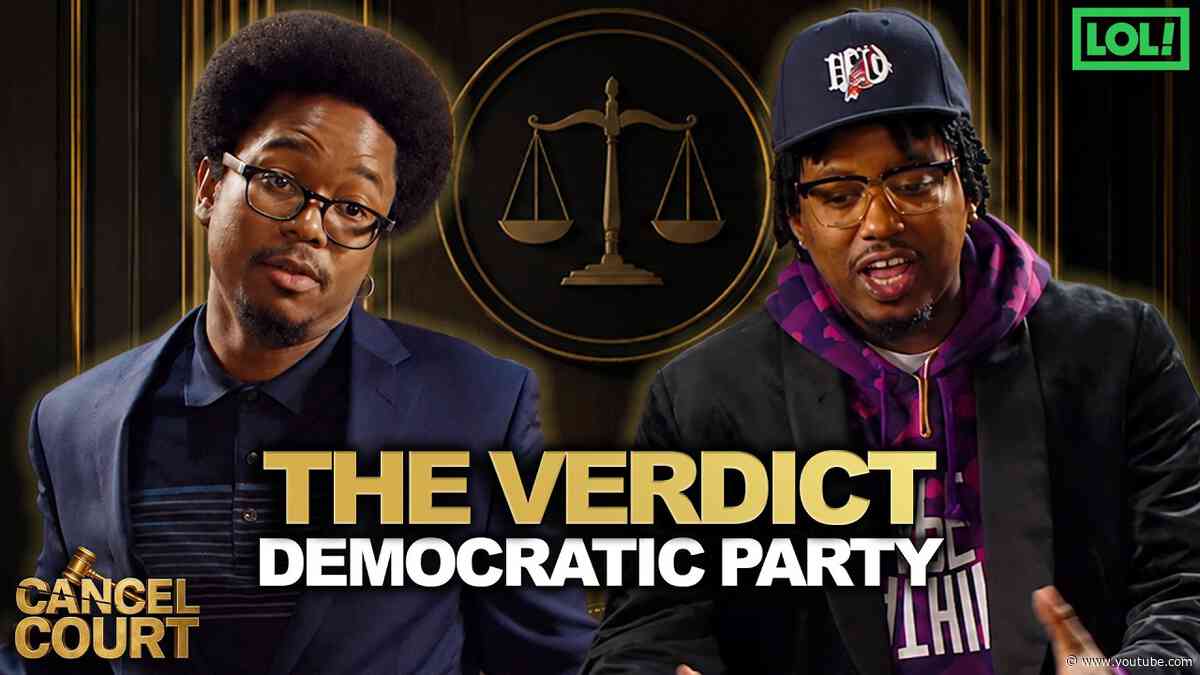 Should the Democratic Party Be Cancelled? The Jury Has Spoken | Cancel Court