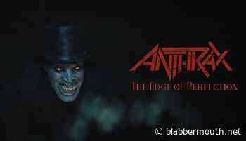 ANTHRAX Shares Behind-The-Scenes Footage From Making Of 'The Edge Of Perfection' Music Video