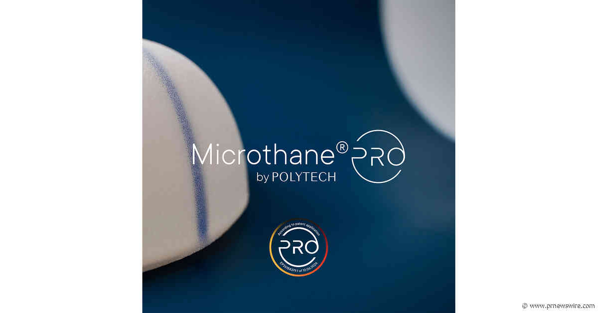 POLYTECH Announces the approval of updated process for Microthane®*