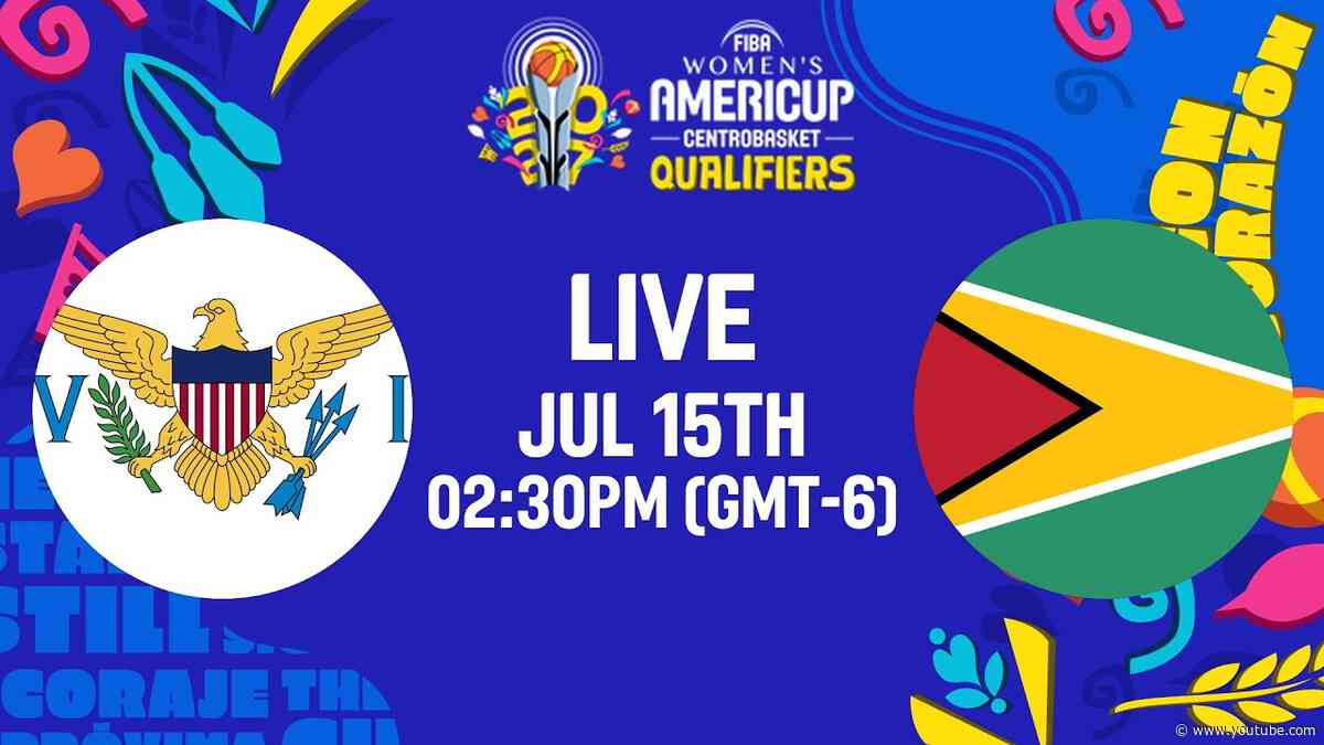 LIVE - Virgin Islands v Guyana | FIBA Women's AmeriCup 2027 Centrobasket Qualifier 2026