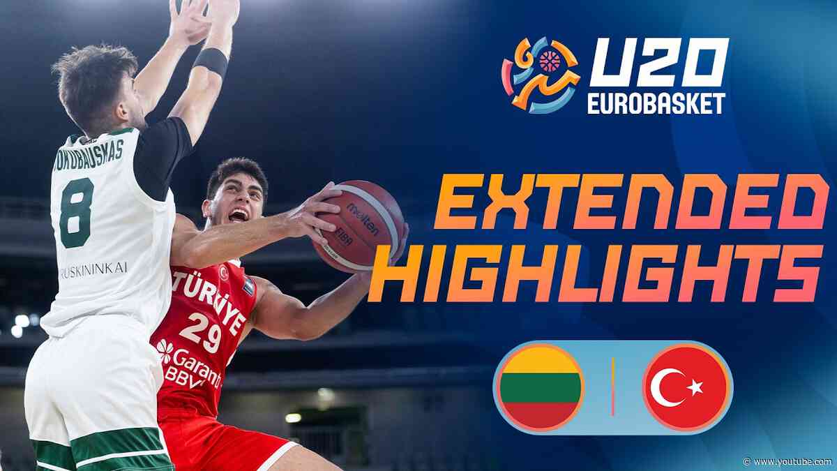 Round of 16: Lithuania 🇱🇹 vs Türkiye 🇹🇷 | Extended Highlights | FIBA U20 EuroBasket 2026