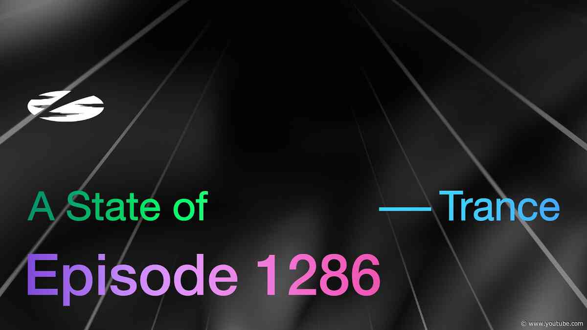 A State of Trance Episode 1286 - Guest Mix by Mike P.U.S.H. (@astateoftrance)
