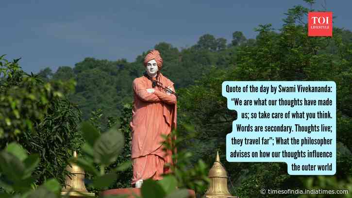 Quote of the day by Swami Vivekananda: “We are what our thoughts have made us; so take care of what you think. Words are secondary. Thoughts live; they travel far”; What the philosopher advises on how our thoughts influence the outer world