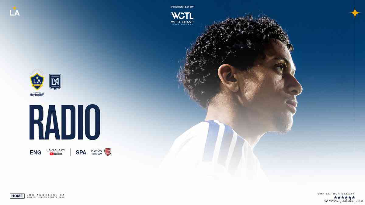 RADIO STREAM: LA Galaxy vs LAFC | 07.17.26
