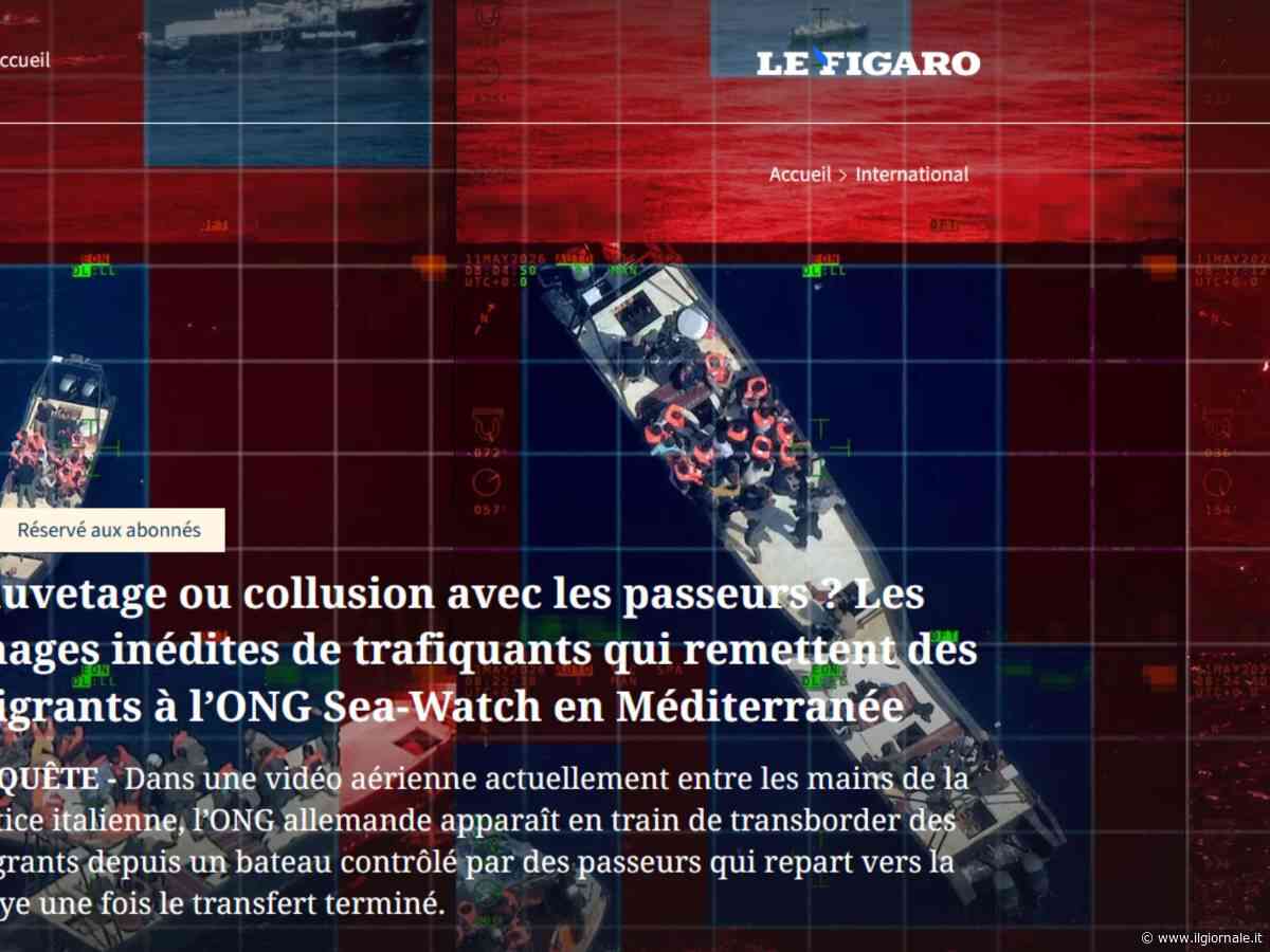 Sea Watch attacca il Giornale, ma l'inchiesta fa il giro del mondo: pubblicata anche su Le Figaro