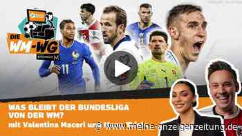 „Die WM-WG“ heute mit Valentina Maceri und Manu Thiele ab 12 Uhr live: Was bleibt der Bundesliga von der WM?