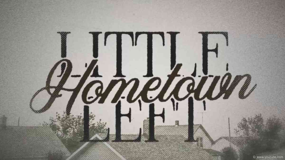 Jason Aldean - Little Hometown Left (Official Lyric Video)