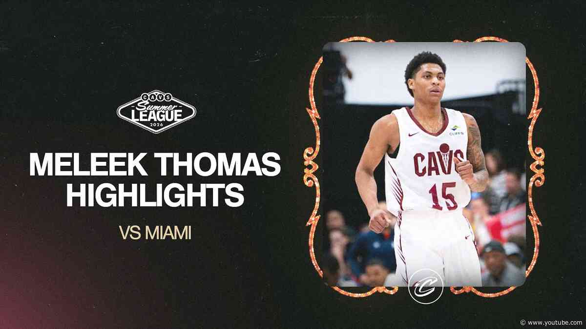 Cavs vs Heat | Meleek Thomas Highlights | 07.13.2026