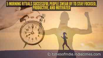 5 morning rituals successful people swear by to stay focused, productive, and motivated