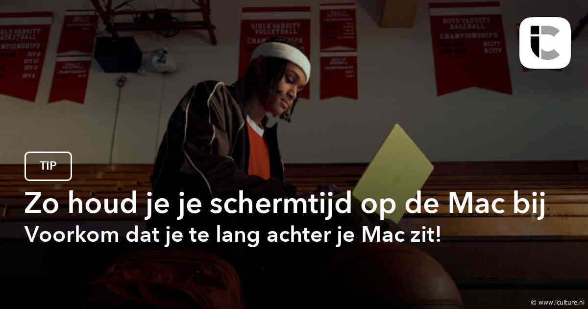 Zo houd je je schermtijd op de Mac bij
