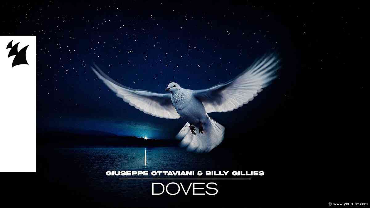 Giuseppe Ottaviani & Billy Gillies - Doves (Official Visualizer)