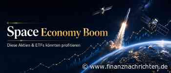 Space Economy: Diese Aktien und ETFs bringen Anleger ins All