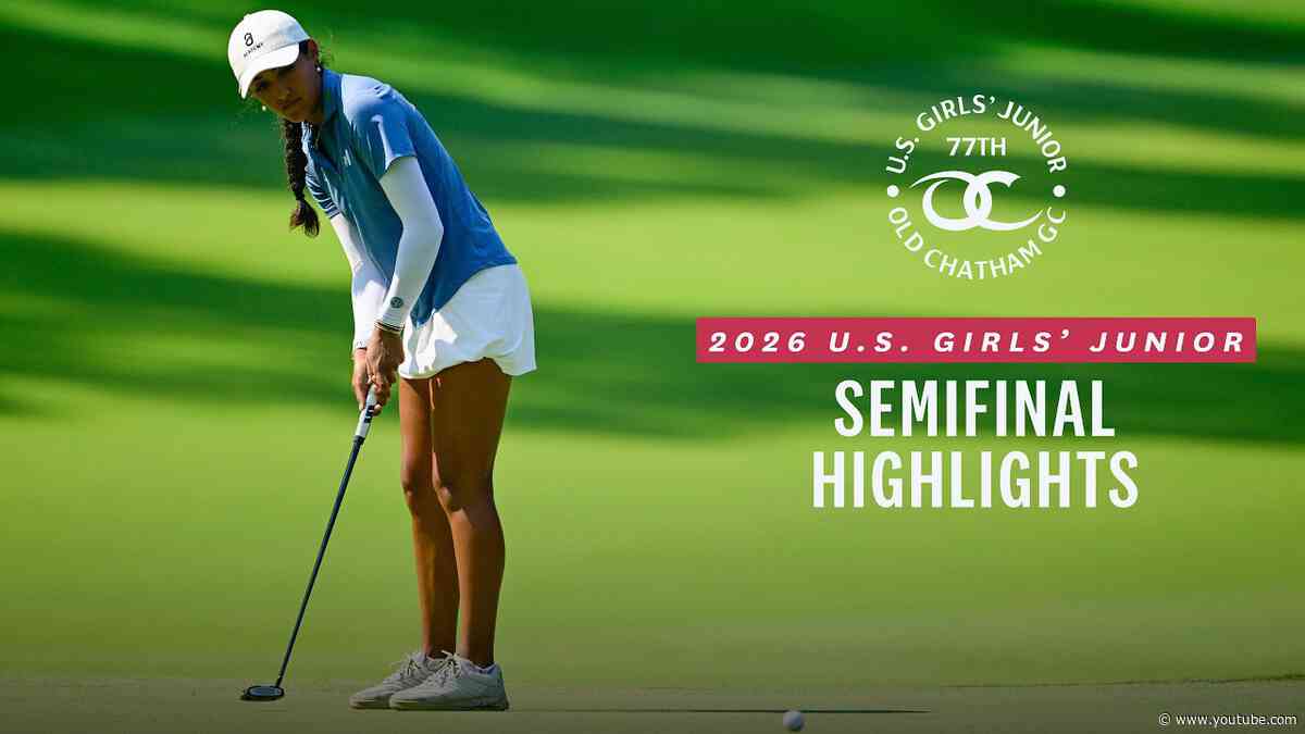 2026 U.S. Girls' Junior Highlights: Semifinal | Lin vs Singh and Zalsman vs Bell