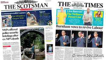 Scotland's papers: MSP security fears and Burnham's PM pitch