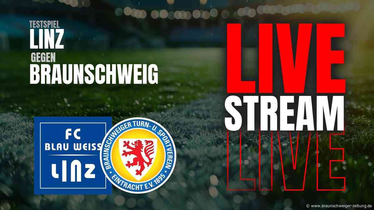 Heute im Livestream: Eintracht Braunschweig testet bei Blau-Weiß Linz