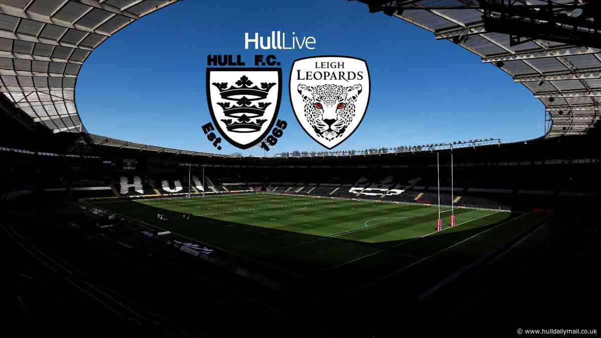 Hull FC vs Leigh Leopards LIVE team news and build-up from MKM Stadium