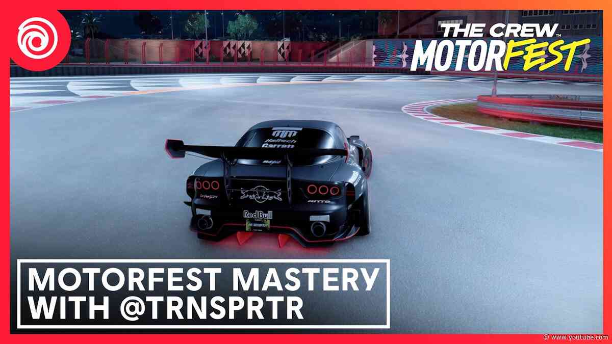 The Crew Motorfest: Motorfest Mastery Guide – Never Miss a Turn Again with @TRNSPRTR