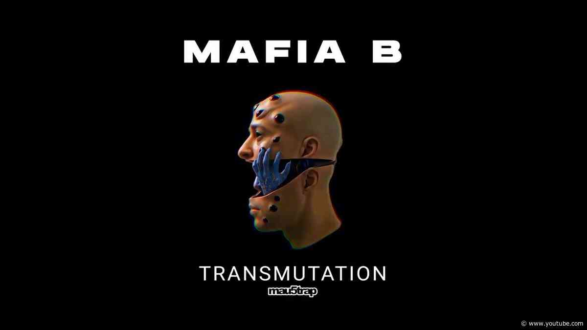 Mafia B - Transmutation