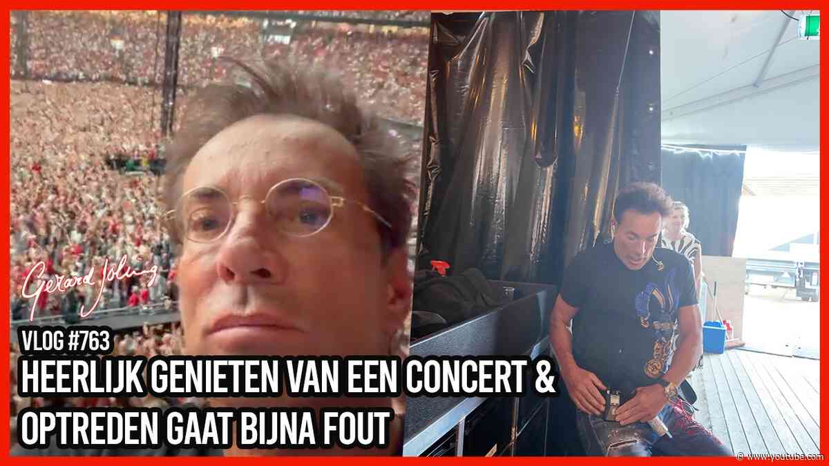 HEERLIJK GENIETEN VAN EEN CONCERT & OPTREDEN GAAT BIJNA FOUT - GERARD JOLING - VLOG #763