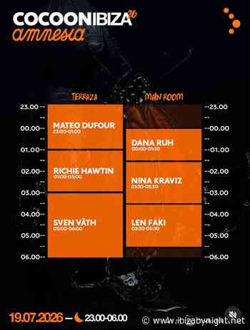 July, 19th, 2026 Cocoon at Amnesia Ibiza: the set times!