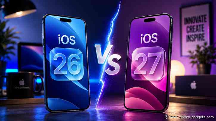 iOS 26 vs iOS 27: How Apple Is Completely Replacing Siri With Next-Gen AI