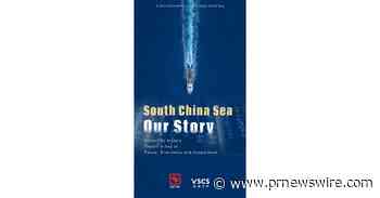 Short Documentary "South China Sea: Our Story" Highlights Regional Peace and Cooperation