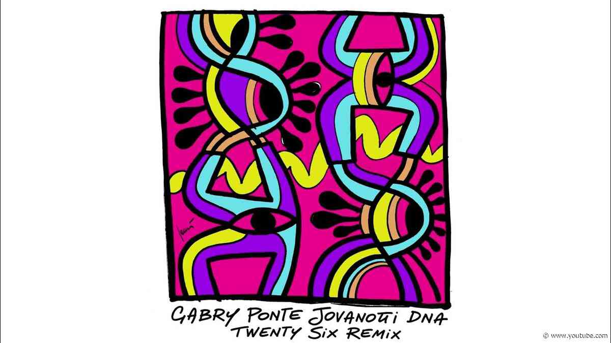 Gabry Ponte, Jovanotti - DNA (TWENTY SIX Remix)