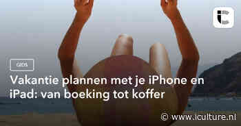 Vakantie plannen met je iPhone en iPad: van boeking tot koffer
