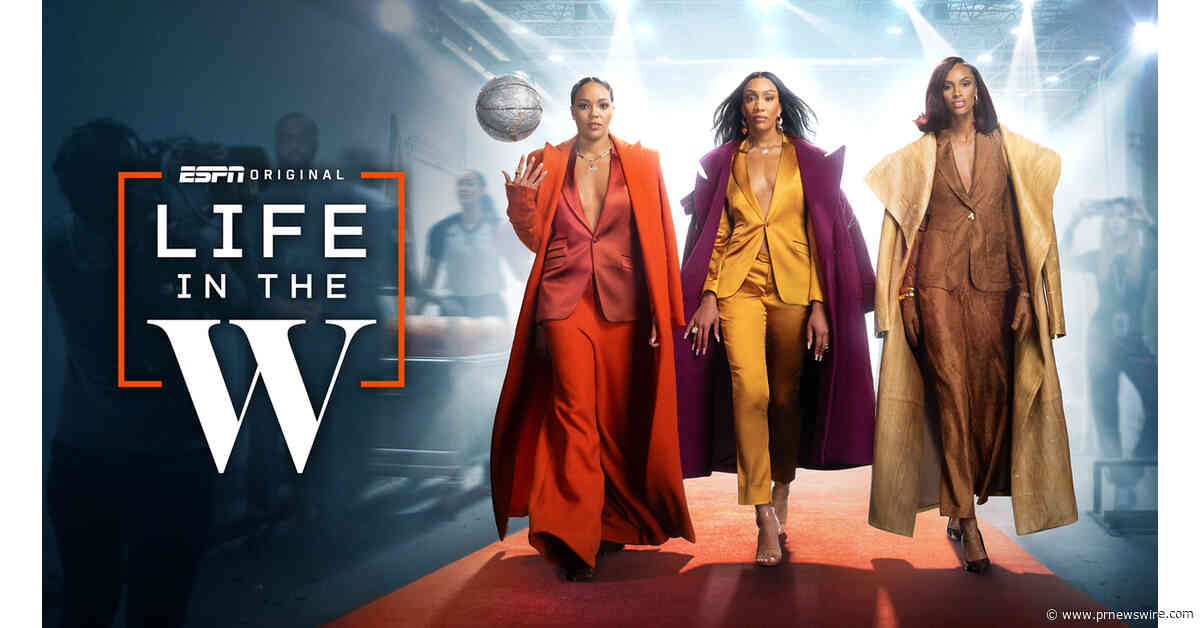 DICK'S EXPANDS ITS INVESTMENT IN WOMEN'S SPORTS WITH COOKIE JAR &amp; A DREAM STUDIOS' "LIFE IN THE W" DOCUMENTARY SERIES ON ESPN