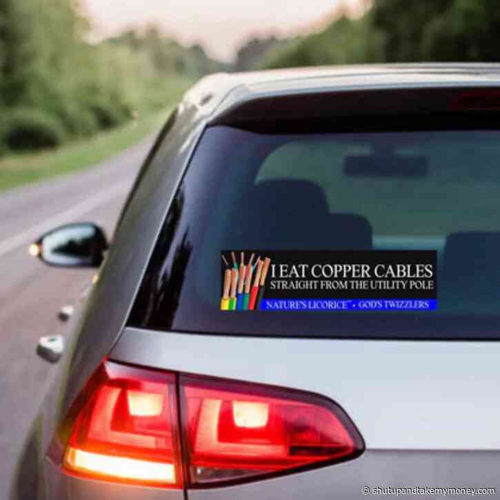 I Eat Copper Cables (Nature’s Licorice TM) | 3 Design Options (Utility Pole, Data Centers, or Flock Cameras) Bumper Sticker