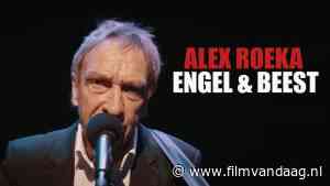 Alex Roeka - Engel en Beest [10:40, NPO 2, IMDb: 0]