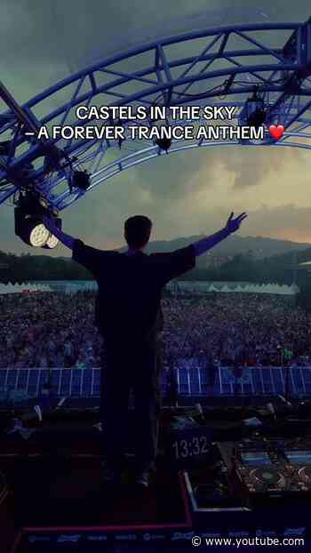 CASTELS IN THE SKY – A FOREVER TRANCE ANTHEM ❤️
