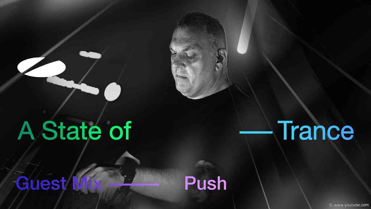 PUSH - A State Of Trance Episode 1286 Guest Mix