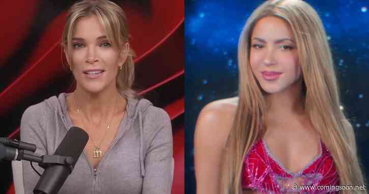 Megyn Kelly Praises Shakira for ‘Not Showing Us Her Vagina’ at World Cup
