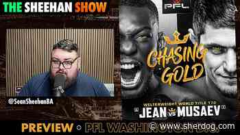 PFL Washington D.C. preview | The Sheehan Show