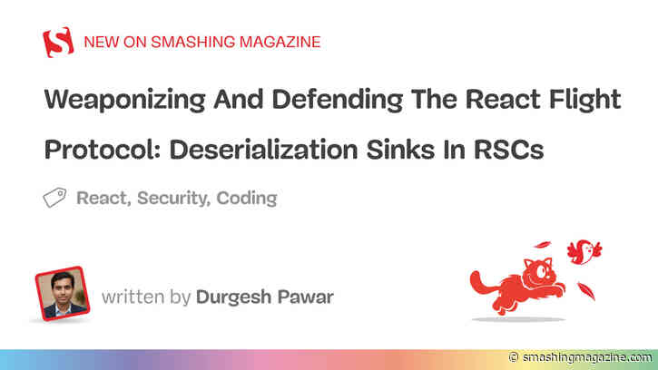 Weaponizing And Defending The React Flight Protocol: Deserialization Sinks In RSCs