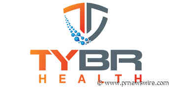 TYBR Health Announces $30 Million Series A Financing to Expand Access to the B3 GEL® System
