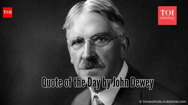 Quote of the Day by John Dewey, "From the standpoint of the child, the great waste in the school comes from his inability ....."