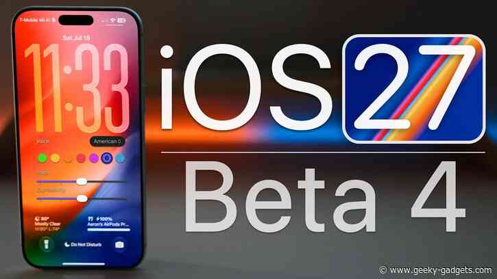 Discover What is New in the Released iOS 27 Beta 4 Update