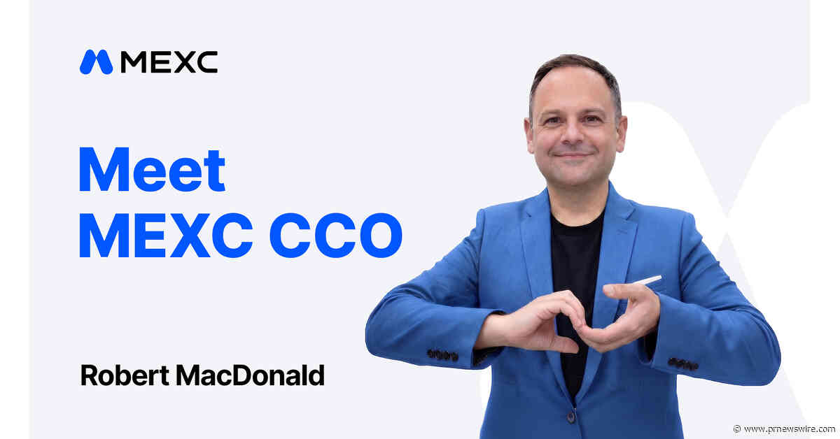 MEXC Appoints Robert MacDonald as Chief Compliance Officer to Lead Global Regulatory Strategy