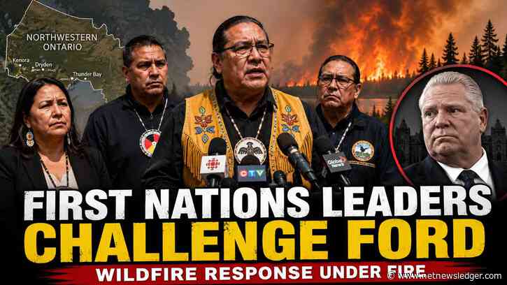 First Nations Leaders Challenge Ontario’s Response to Northwestern Ontario Wildfires