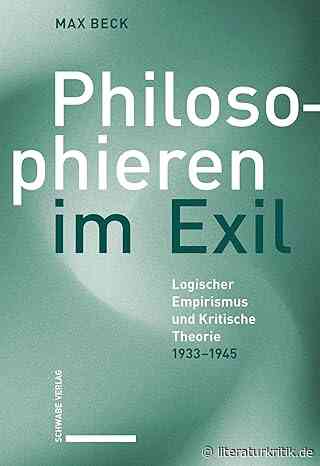 Max Becks Studie „Philosophieren im Exil“ untersucht erstmals vergleichend, welche Rolle die Exilerfahrung nach 1933 für den Logischen Empirismus und die Kritische Theorie spielte